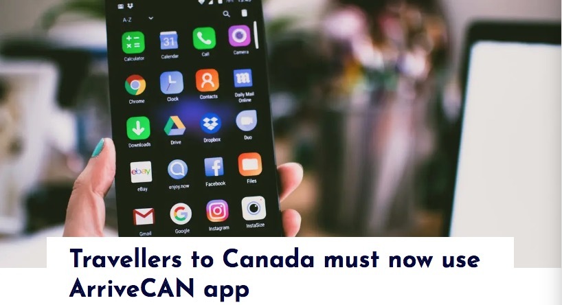 入境加拿大新冠防疫要求及ArriveCAN使用方法