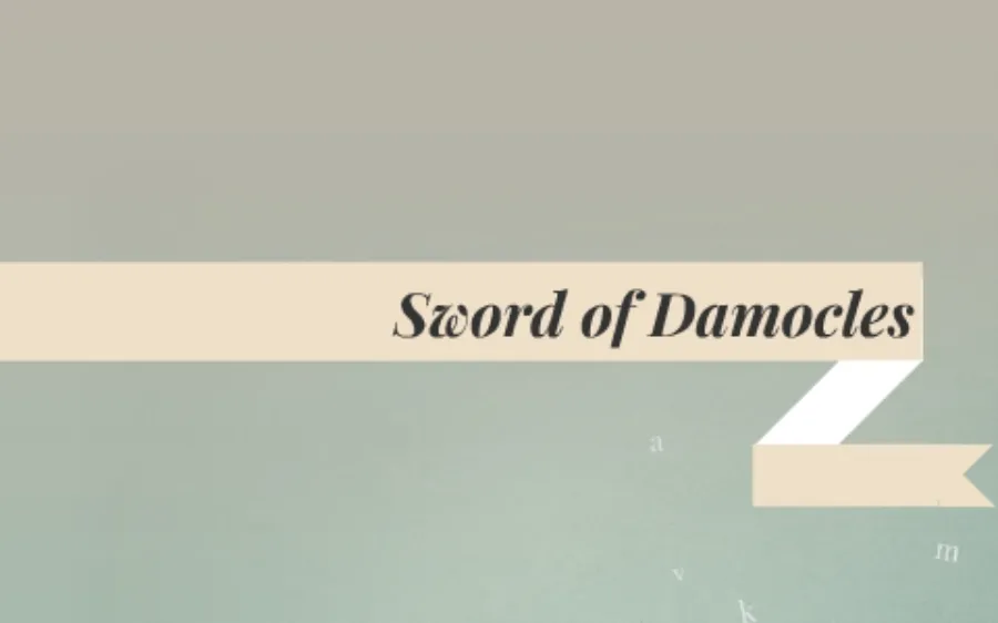 英语习语解析:The sword of Damocles 达摩克利斯之剑