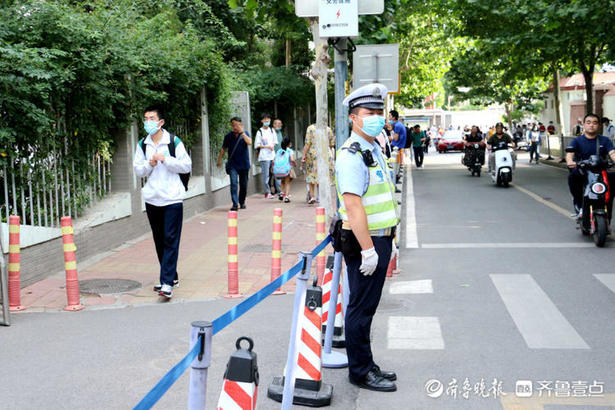 高考今日启幕！济南交警全员上线，全力护航高考