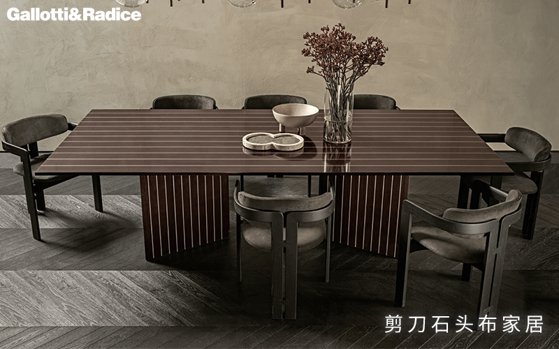 意式轻奢品牌家具，Gallotti&Radice的高级不只是玻璃