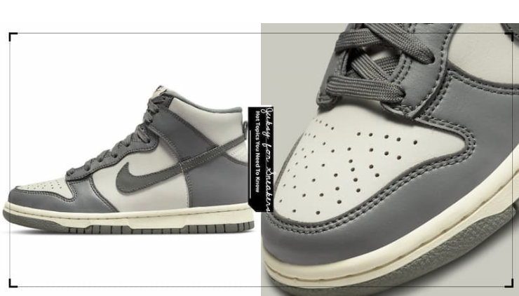Nike Dunk High「Grey/Sail」灰色调搭配米白中底，复古感今年必收