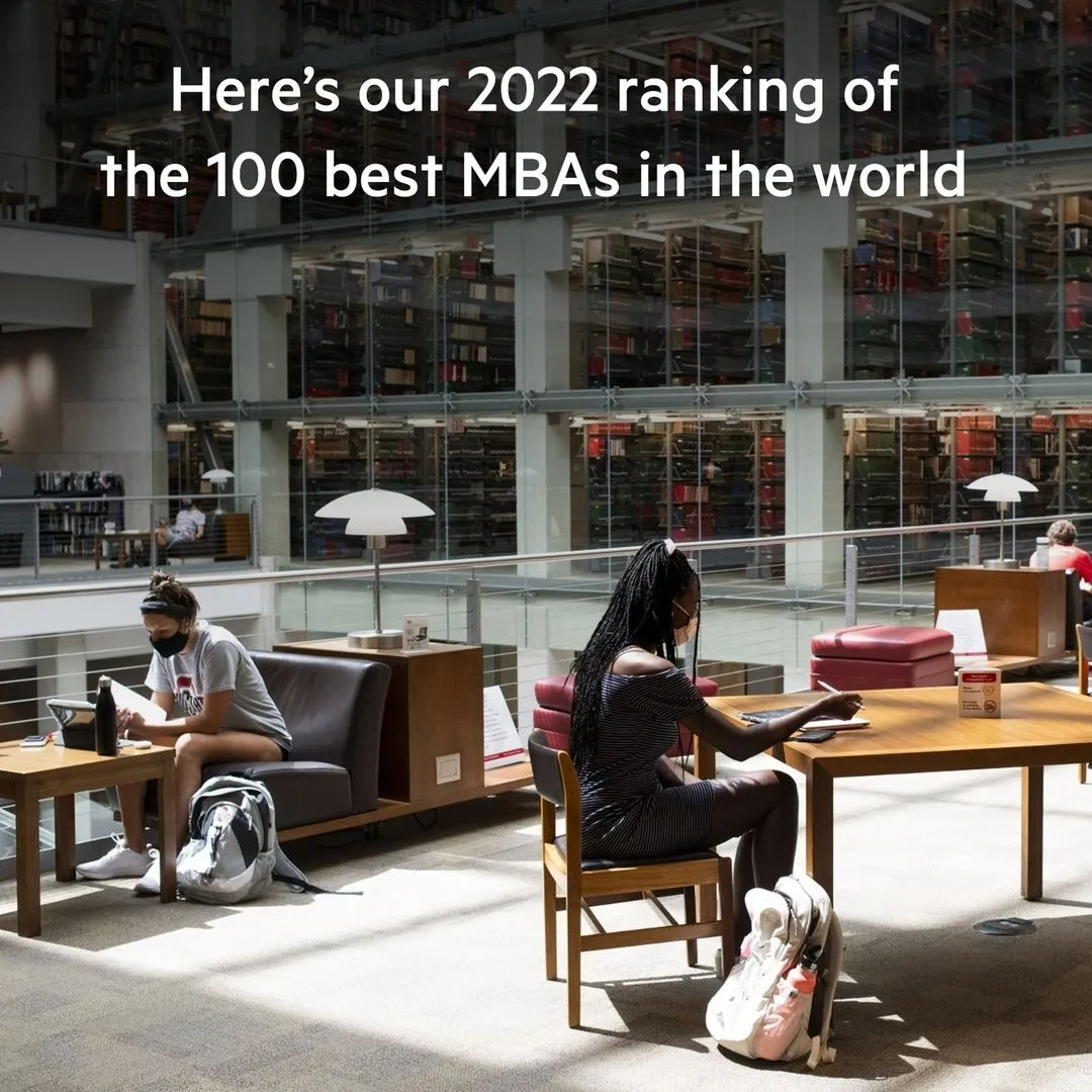金融时报2022年MBA排行榜，美国商学院强势回归，INSEAD全球第三