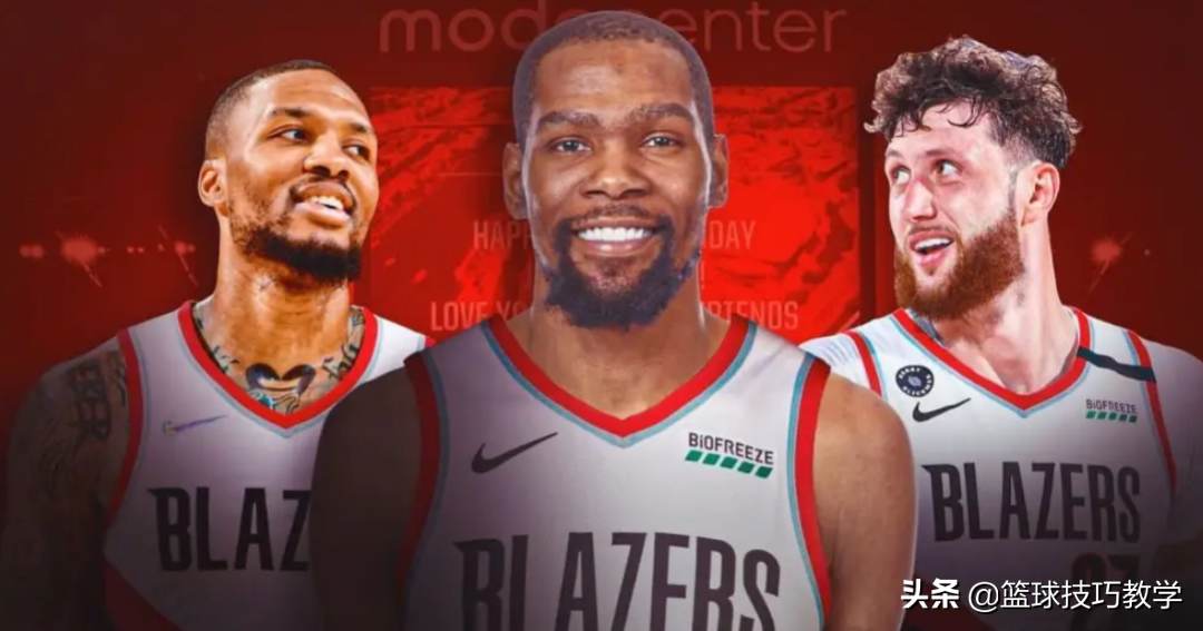 nba有哪些现役的35号球员(利拉德联手杜兰特？利拉德、努尔基奇晒杜兰特身穿开拓者35号照片)